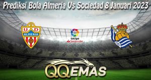 Prediksi Bola Almeria Vs Sociedad 8 Januari 2023